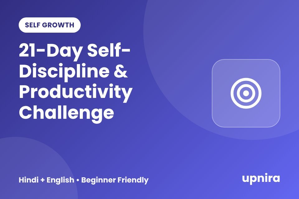 21-Day Self-Discipline & Productivity Challenge