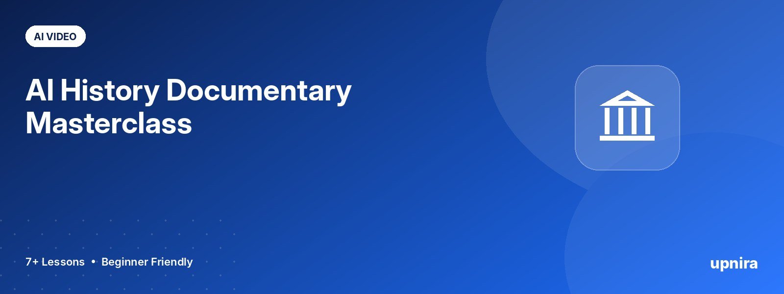 AI History Documentary Masterclass
